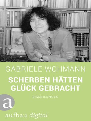 cover image of Scherben hätten Glück gebracht